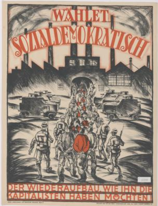 Eine Gruppe von Menschen und Fahrzeugen im Vordergrund mit einem Gebäude im Hintergrund auf einem deutschen Propagandaplakat für die Nationalsozialistische Deutsche Arbeiterpartei der Sowjetunion, mit der Aufschrift "Wählt Sozialdemokratisch - der Wiederaufbau wie ihn die Kapitalisten haben möchten".