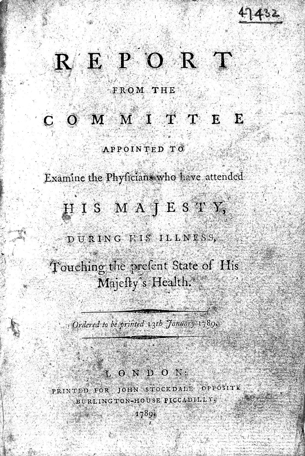 Ein altes Buch mit dem Titel "Bericht der Kommission, die beauftragt wurde, die Ärzte zu untersuchen, die Seiner Majestät während seiner Krankheit beigestanden haben, betreffend den vorläufigen Gesundheitszustand Seiner Majestät" auf dem Cover gedruckt.