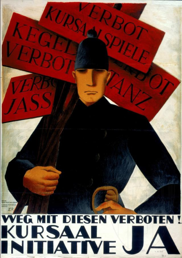 Deutsches Propagandaplakat für die Kursaal-Initiative mit einem uniformierten Mann, der ein Schild mit der Aufschrift "Weg mit diesen Verboten" hält